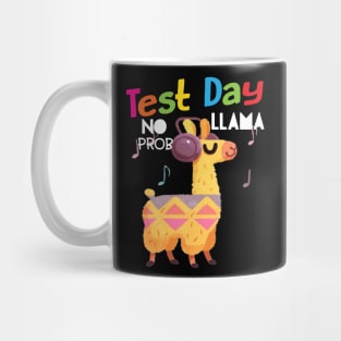 Test Day No Prob-llama Llama Teacher Testing Day Cute Gifts Mug